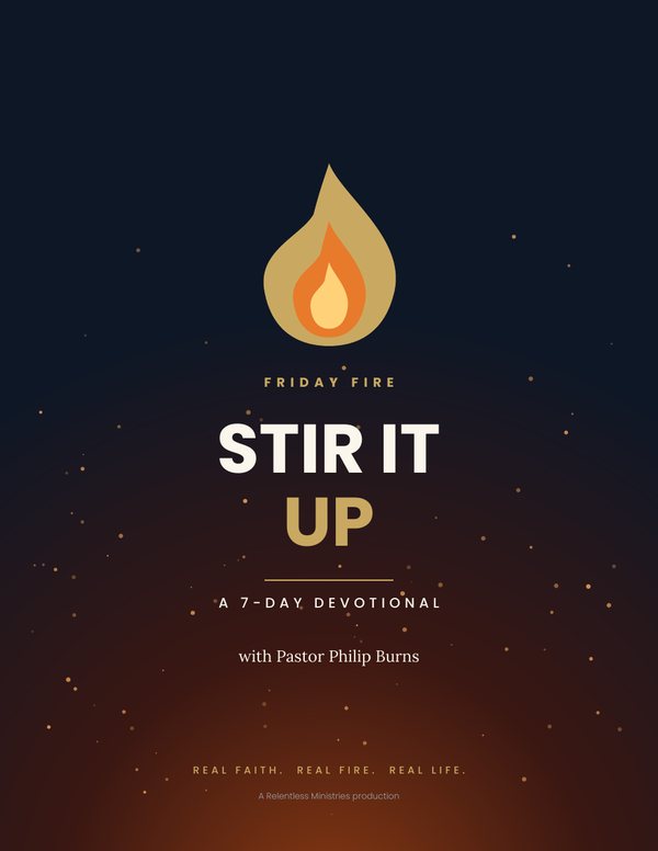 Stir It Up: A 7-Day Devotional with Pastor Philip Burns